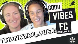 Sam and Lynn share their best Alex Morgan memories and Naomi Girma snubbed  Good Vibes FC Ep. 21