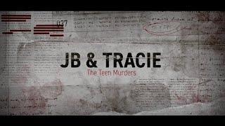 JB and Tracie The Teen Murders