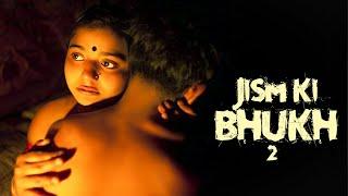 Jism Ki Bhukh 2  जिस्म की भूख 2  Full Romantic Hindi Movie  Full Movie  3D Horror Stories