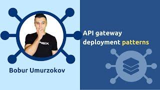 API Gateway Deployment Patterns