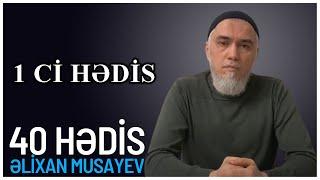 3. 40 hədisin şərhi - Hədis 1 - Əlixan Musayev I Fəcr TV