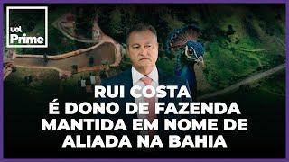 Ministro de Lula Rui Costa é dono de fazenda na Bahia mantida em nome de aliada