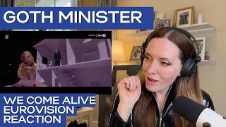 Eurovision Reaction  Goth Minister  We Come Alive