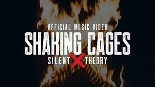 Silent Theory - Shaking Cages Official Music Video