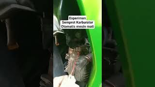 experimen semprot karburator otomatis mesin mati #shortvideo #automobile #pengetahuan