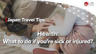 Japan Travel Tips  What to do if you’re sick or injured in Japan?