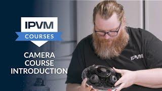 IPVM Camera Course Introduction