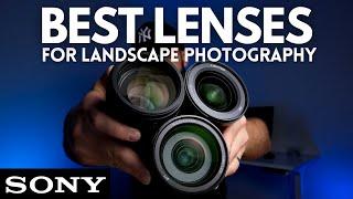 BEST Landscape Photography Lenses for Sony  Best Lens Options for Sony Full-Frame