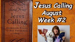 Devotional Jesus Calling for August Week #2 Read by Nancy Stallard