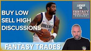 NBA Fantasy Basketball Trade Talk Buy Low & Sell High #NBA #fantasybasketball