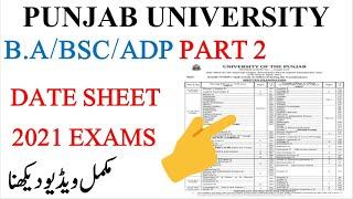 B.ABSCADP Part 2  Date Sheet 2021 Exams  Must Watch  Punjab University  #PU #2021 #datesheet