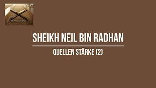 Quellen Stärke 22  Sheikh Neil Bin Radhan