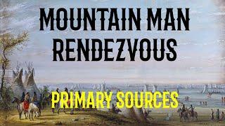 Mountain Man Rendezvous Primary Sources