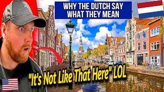 American Reacts to Why The Dutch Are So Direct They Say What They Mean