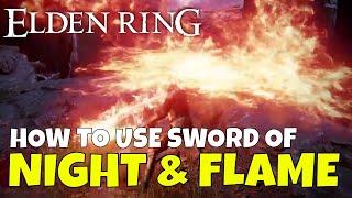 Elden Ring How to Use Sword of Night & Flame