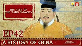 General History of China EP42   The Rise of the Tang Dynasty 【China Movie Channel ENGLISH】 ENG DUB