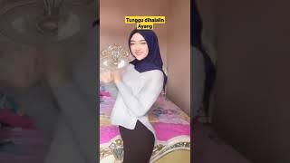 asupan kesegaran ukhti MENUNGGU DI HALALIN AYANG #shorts