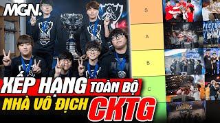 Xếp Hạng Toàn Bộ 13 Nhà Vô Địch CKTG - Đội Nào Mạnh Nhất?  MGN Esports