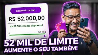 Como aumentar o limite do cartão de crédito para 52 milFaça isso também