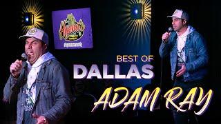 Best of Dallas  Adam Ray Comedy