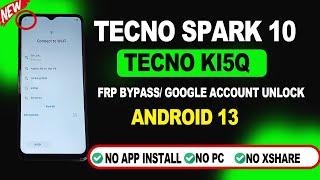 Tecno Spark 10 FRP Bypass Android 13  Tecno KI5Q FRP Lock Unlock  Google Account Bypass Without PC