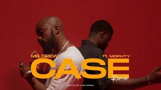 Mr Drew - Case ft Mophty Official Video