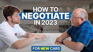 Dont Buy a Car Until You Watch THIS Video  How to Negotiate a NEW Car 2023