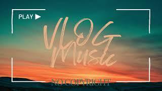 Sunset dream  No Copyright  Summer Vibe  Moody  Vlog Music  Background Music  Upbeat Music