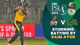 Stunning Batting By Saim Ayub  Peshawar Zalmi vs Multan Sultans  Match 27  HBL PSL 8  MI2T