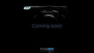 Coming soon  Phase One