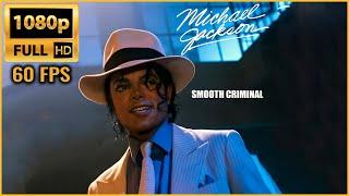 Smooth Criminal  Michael Jackson  Remastered Full HD - 1080p 60fps