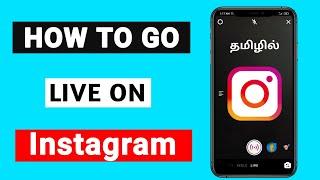How to go live on instagram in tamil  insta live stream  2021