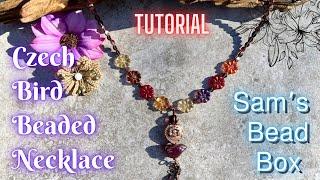 Czech Bird Beaded Necklace  Beading Tutorial  Sam’s Bead Box