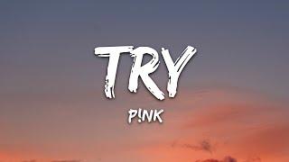 Pnk - Try Lyrics