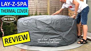 LAY-Z-SPA Thermal Cover Review does it make a difference?