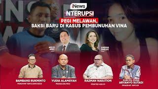 LIVE NOW Interupsi  Pegi Melawan Saksi Baru Bermunculan Kasus Vina  Kamis 30 Mei 2024