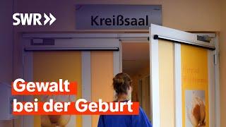 Gewalt im Kreißsaal – wenn die Geburt zum Albtraum wird  Zur Sache Rheinland-Pfalz