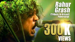 Rahur Grash Tribute to Artcell  Powersurge  Banglalink presentss Legends of Rock