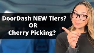 DoorDash NEW Tiers OR Cherry Picking - Which Is Better?