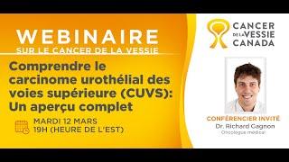 Cancer de la vessie Comprendre le carcinome urothélial des voies supérieure CUVS