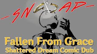 Fallen From Grace - Shattered Dream Comic Dub
