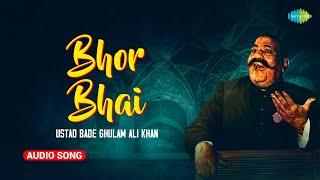 Bhor Bhai - Gujri Todi  The Genius Ustad Bade Ghulam Ali Khan  Indian Classical Soothing Music