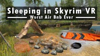 Actually Camping in Skyrim VR