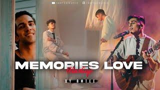 Memories Love Mashup  Amtee  MItraz  Anuv Jain  Suzonn  Abdul Hannan