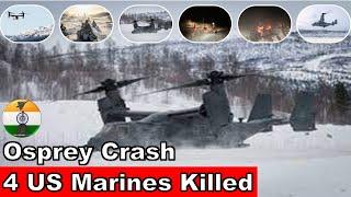 4 US marines killed in an Osprey Crash
