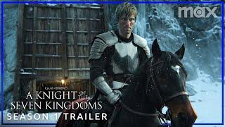 A Knight of the Seven Kingdoms  SEASON 1 TRAILER  Max