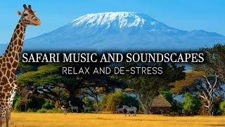 Relaxing Music and Animal Sounds - Calm Your Mind Relax and De-stress - Safari