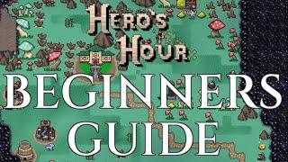 HEROS HOUR - Beginners Guide and Tutorial - Gameplay Tips