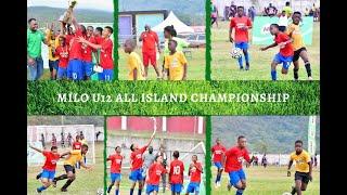 MILO U-12 2022 ALL ISLAND FOOTBALL CHAMPIONSHIP  FINAL