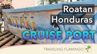 Roatan Honduras Cruise Port Caribbean Cruise Ports in 4K